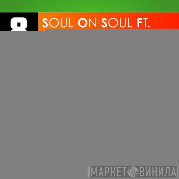 Ft. System F  Marc Almond  - Soul On Soul