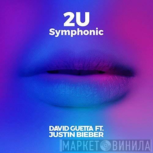 Ft. David Guetta  Justin Bieber  - 2U (Symphonic)