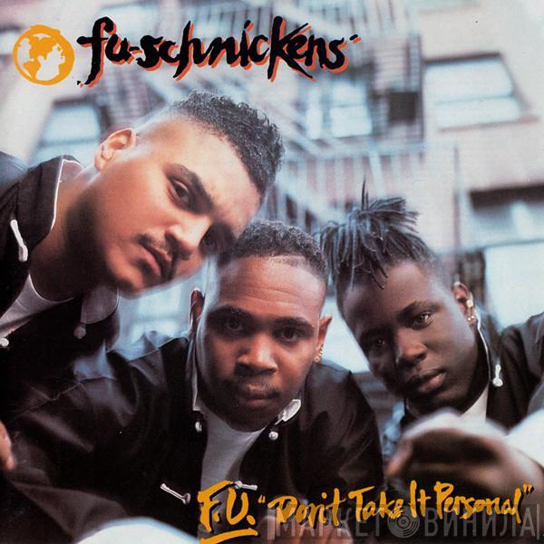 Fu-Schnickens - F.U. Don't Take It Personal