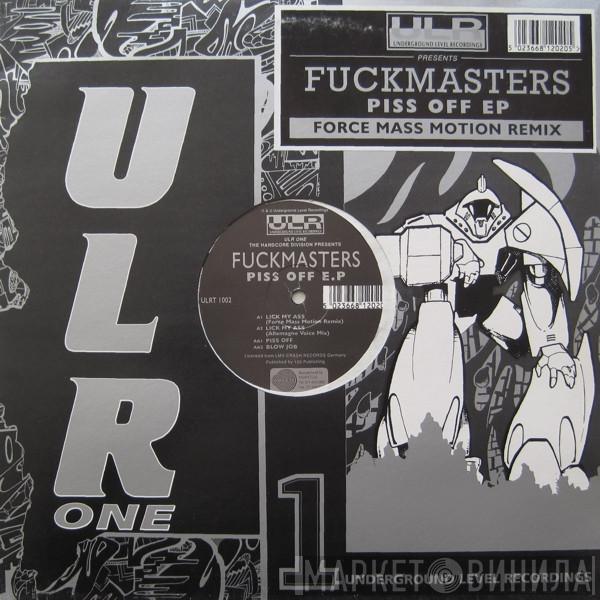 Fuckmasters - Piss Off E.P