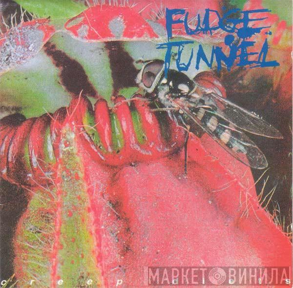 Fudge Tunnel - Creep Diets