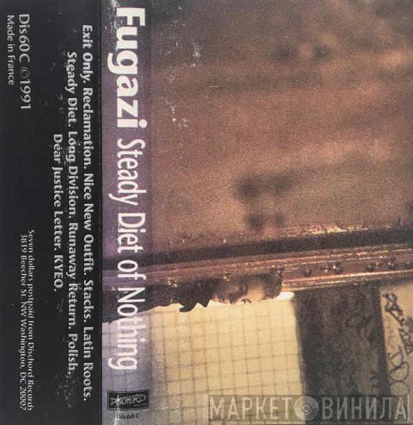  Fugazi  - Steady Diet Of Nothing