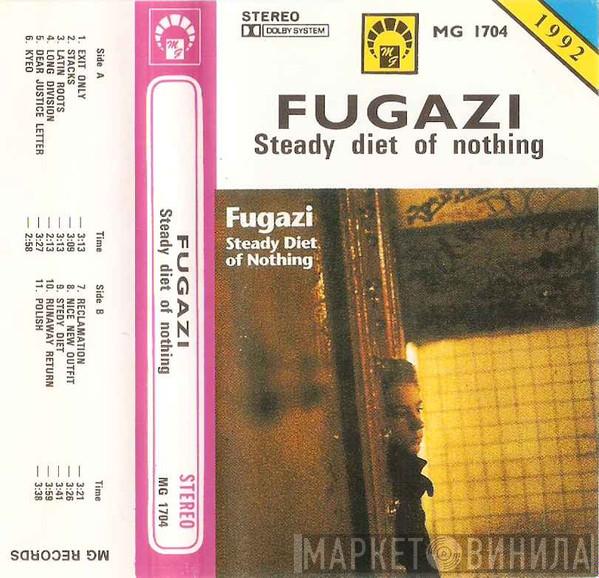  Fugazi  - Steady Diet Of Nothing