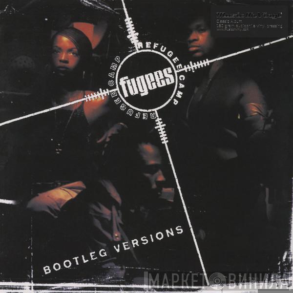  Fugees  - Bootleg Versions