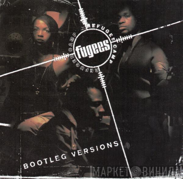  Fugees  - Bootleg Versions