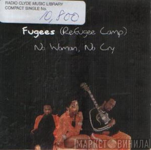 Fugees - No Woman, No Cry