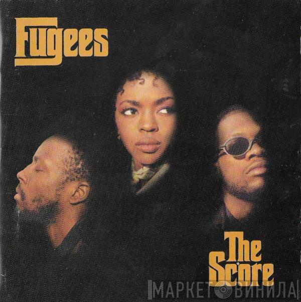  Fugees  - The Score