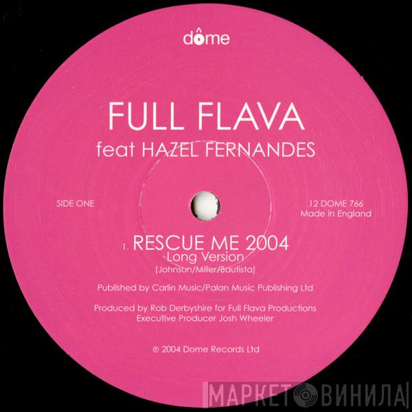 Full Flava, Hazel Fernandez - Rescue Me 2004