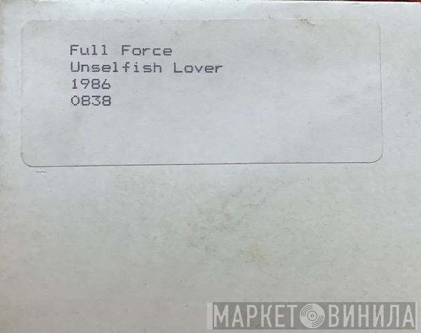 Full Force - Unselfish Lover