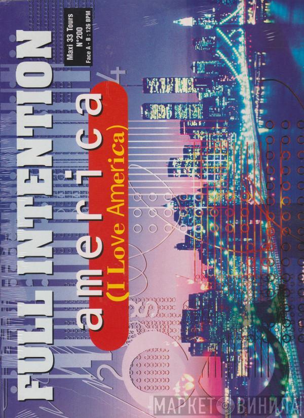  Full Intention  - America (I Love America)