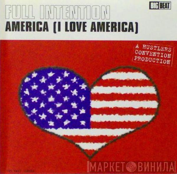  Full Intention  - America (I Love America)