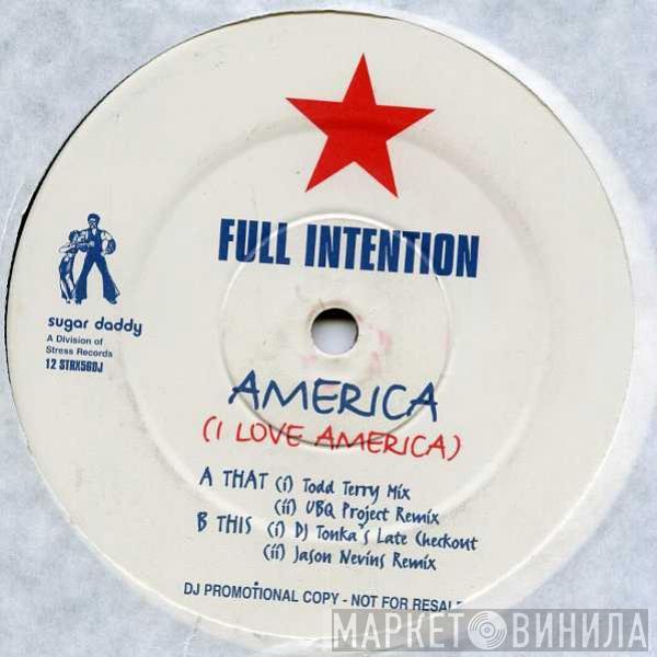 Full Intention - America (I Love America)