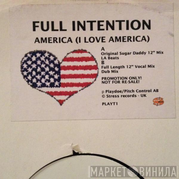  Full Intention  - America (I Love America)