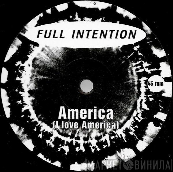  Full Intention  - America (I Love America)