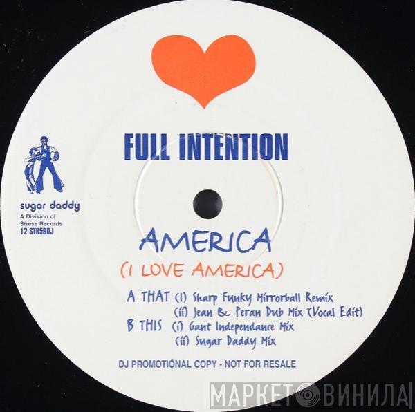 Full Intention - America (I Love America)