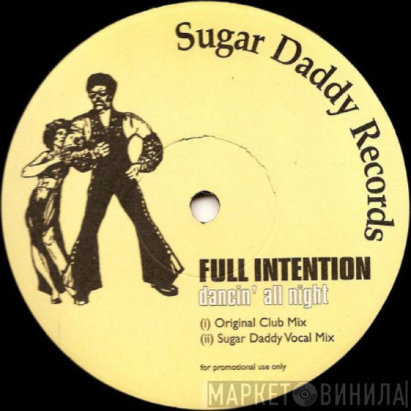 Full Intention - Dancin' All Night / In The Streets