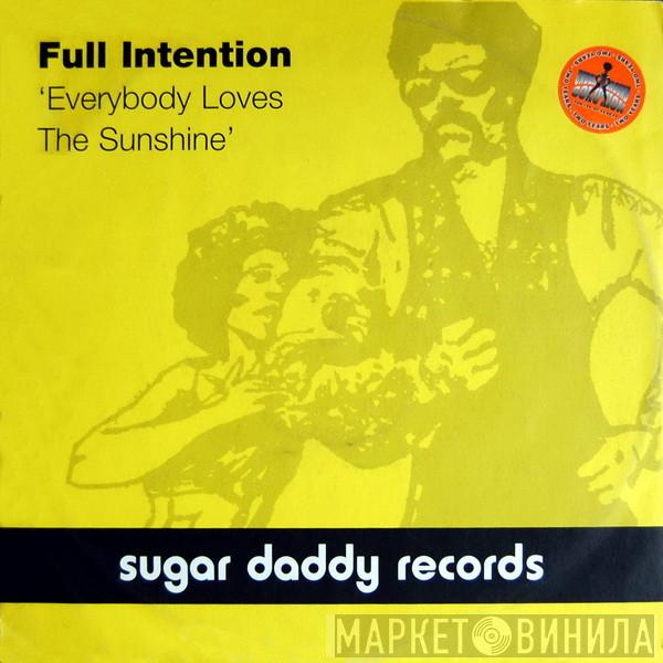  Full Intention  - Everybody Loves The Sunshine