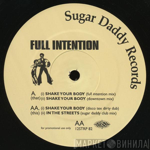 Full Intention - Shake Your Body