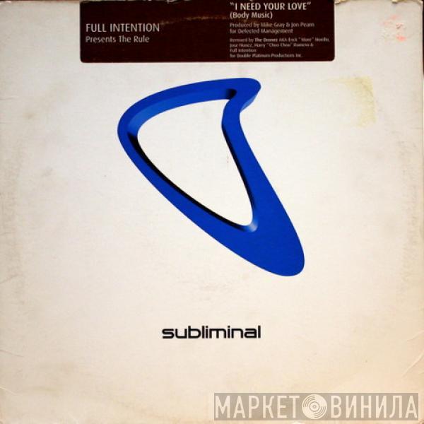 Full Intention, The Rule - I Need Your Love (Body Music)