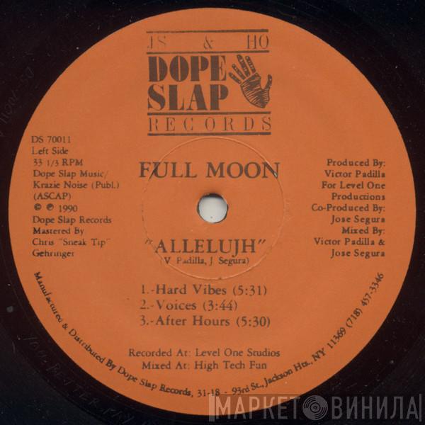 Full Moon - Allelujh / Got Me Burnin' Up