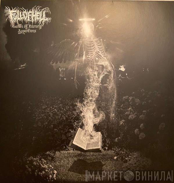 Full Of Hell - Garden Of Burning Apparitions