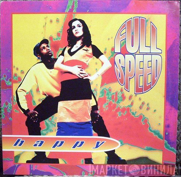  Full Speed  - Happy
