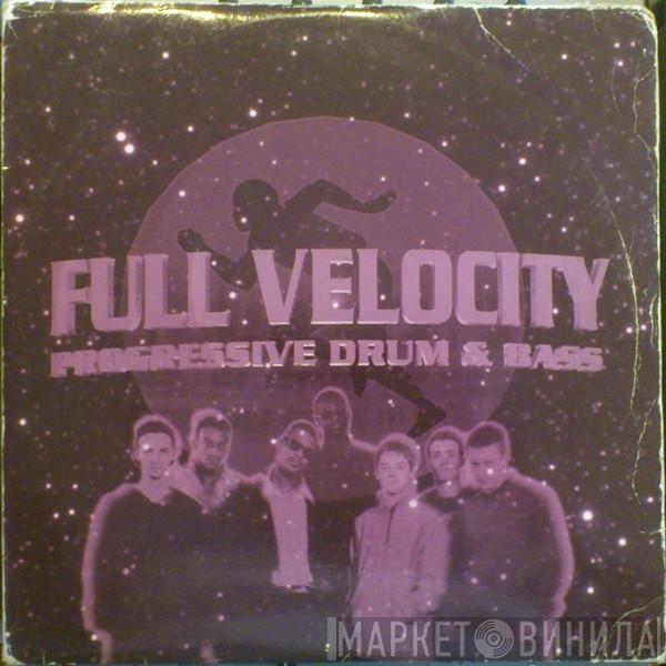  - Full Velocity Progressive Drum & Bass