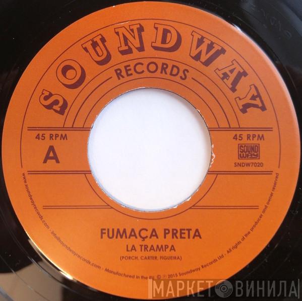 Fumaça Preta - La Trampa
