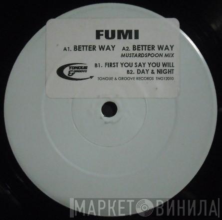 Fumi - Better Way