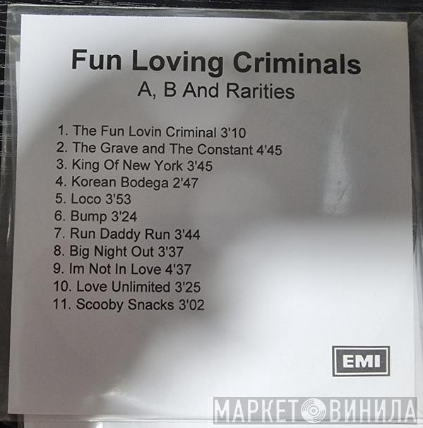  Fun Lovin' Criminals  - A's, B's And Rarities