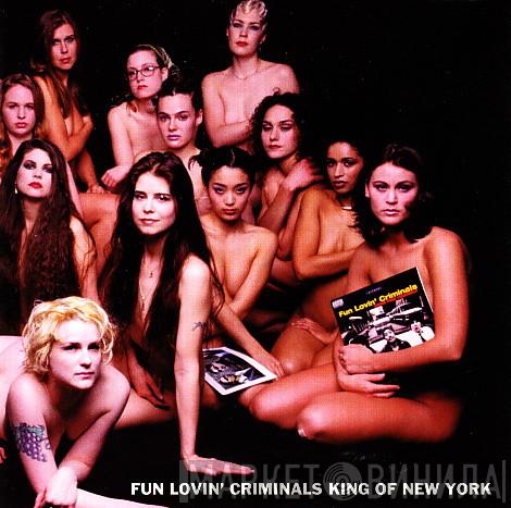 Fun Lovin' Criminals - King Of New York