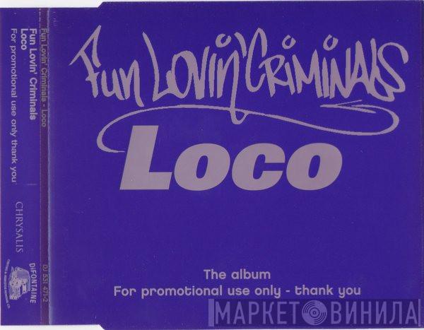 Fun Lovin' Criminals - Loco