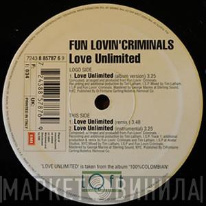  Fun Lovin' Criminals  - Love Unlimited