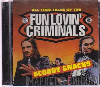Fun Lovin' Criminals - Scooby Snacks