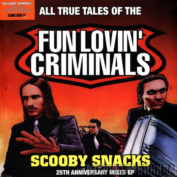  Fun Lovin' Criminals  - Scooby Snacks