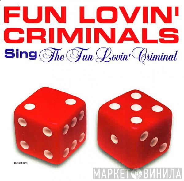 Fun Lovin' Criminals - The Fun Lovin' Criminal
