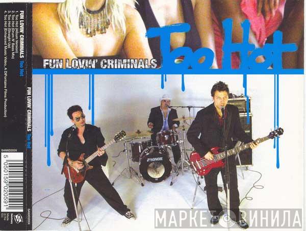 Fun Lovin' Criminals - Too Hot