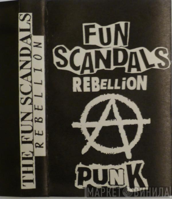 Fun Scandals - Rebellion