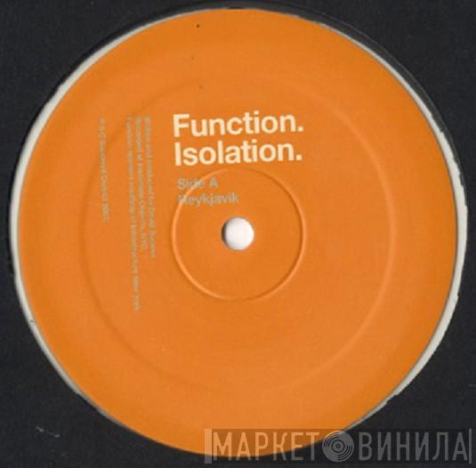 Function - Isolation