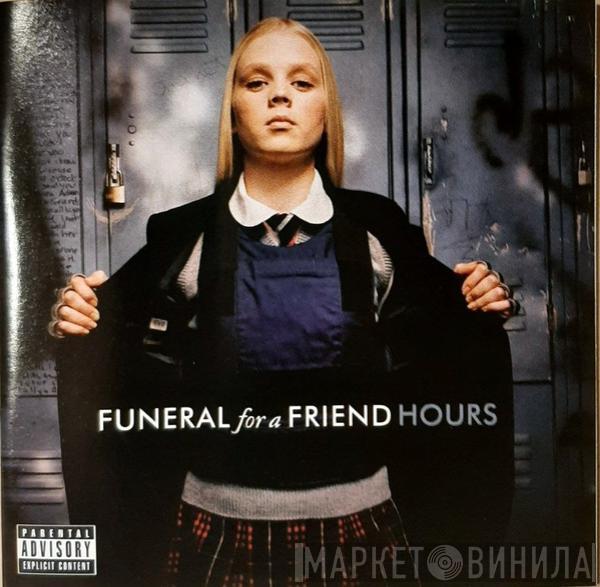  Funeral For A Friend  - Hours