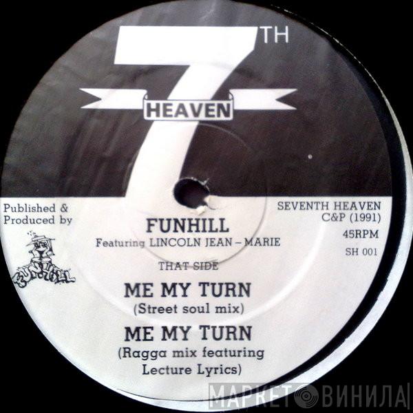 Funhill, Lincoln Jean Marie - Me My Turn