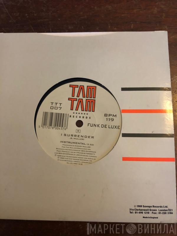  Funk Deluxe  - I Surrender