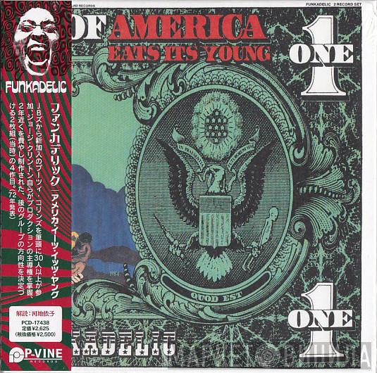  Funkadelic  - America Eats Its Young