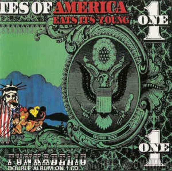 Funkadelic  - America Eats Its Young