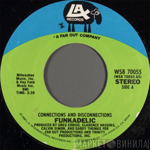 Funkadelic  - Connections And Disconnections
