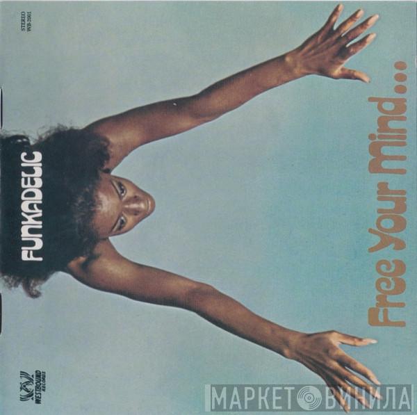  Funkadelic  - Free Your Mind...