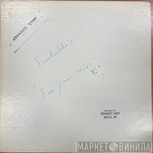  Funkadelic  - Free Your Mind And Your Ass Will Follow