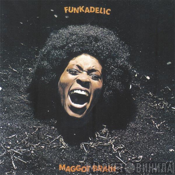  Funkadelic  - Maggot Brain