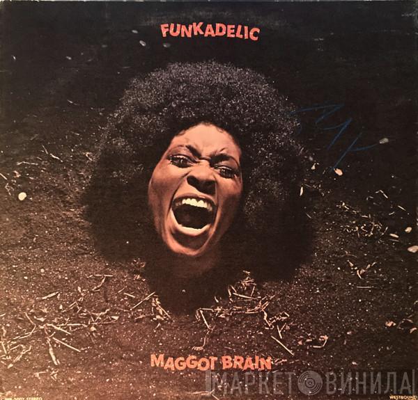  Funkadelic  - Maggot Brain