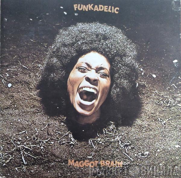  Funkadelic  - Maggot Brain